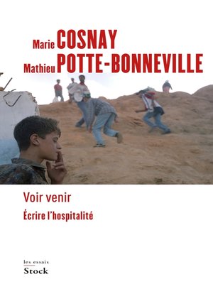 cover image of Voir venir. Écrire l'hospitalité